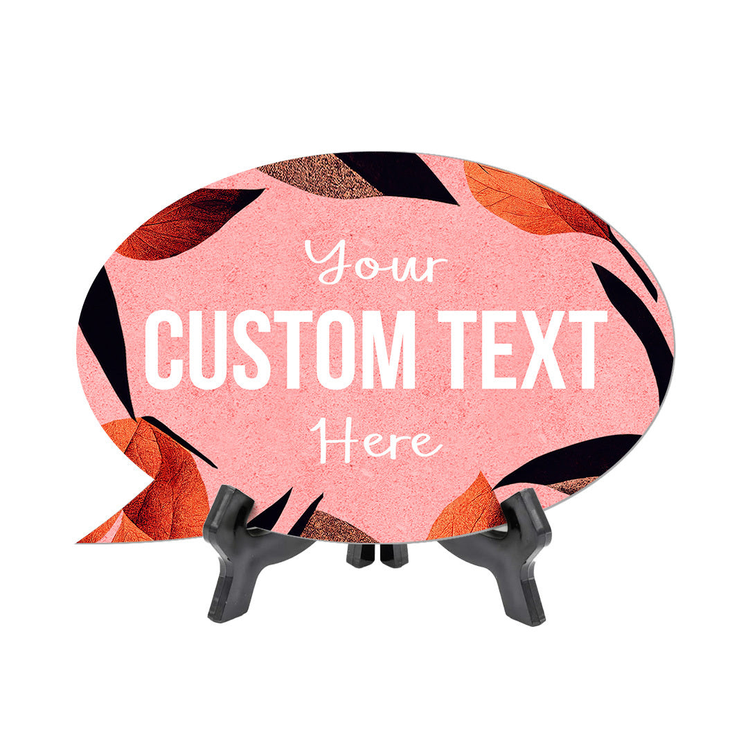 Boho Leaves Personalized Custom Oval Speech Bubble Table Sign with Acrylic Stand (6 x 4“) | Home or Business Cute Décor Personalized Signs