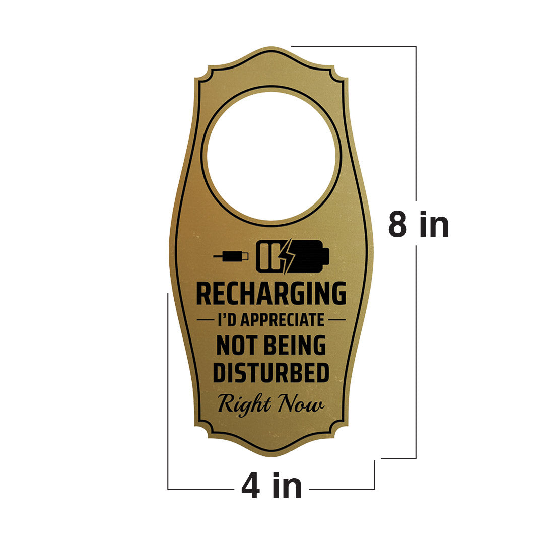 Recharging I'd Appreciate Not Being Disturbed Right Now Door Hanger | House or Business Door Sign