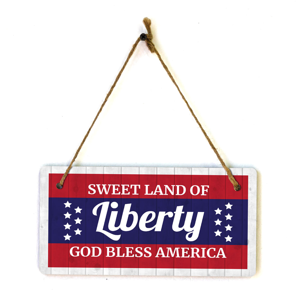 Sweet Land Of Liberty God Bless America 5x10 Hanging Plus Wall or Door Sign | American Pride