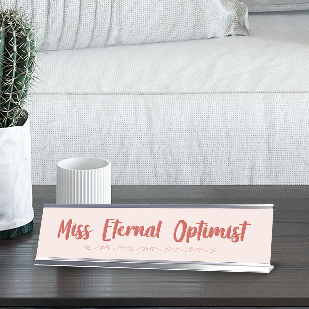 Miss Eternal Optimist Silver Frame Desk Sign (2x8") | Appreciation Idea For Her | Girlfriend| Workspace Decoration