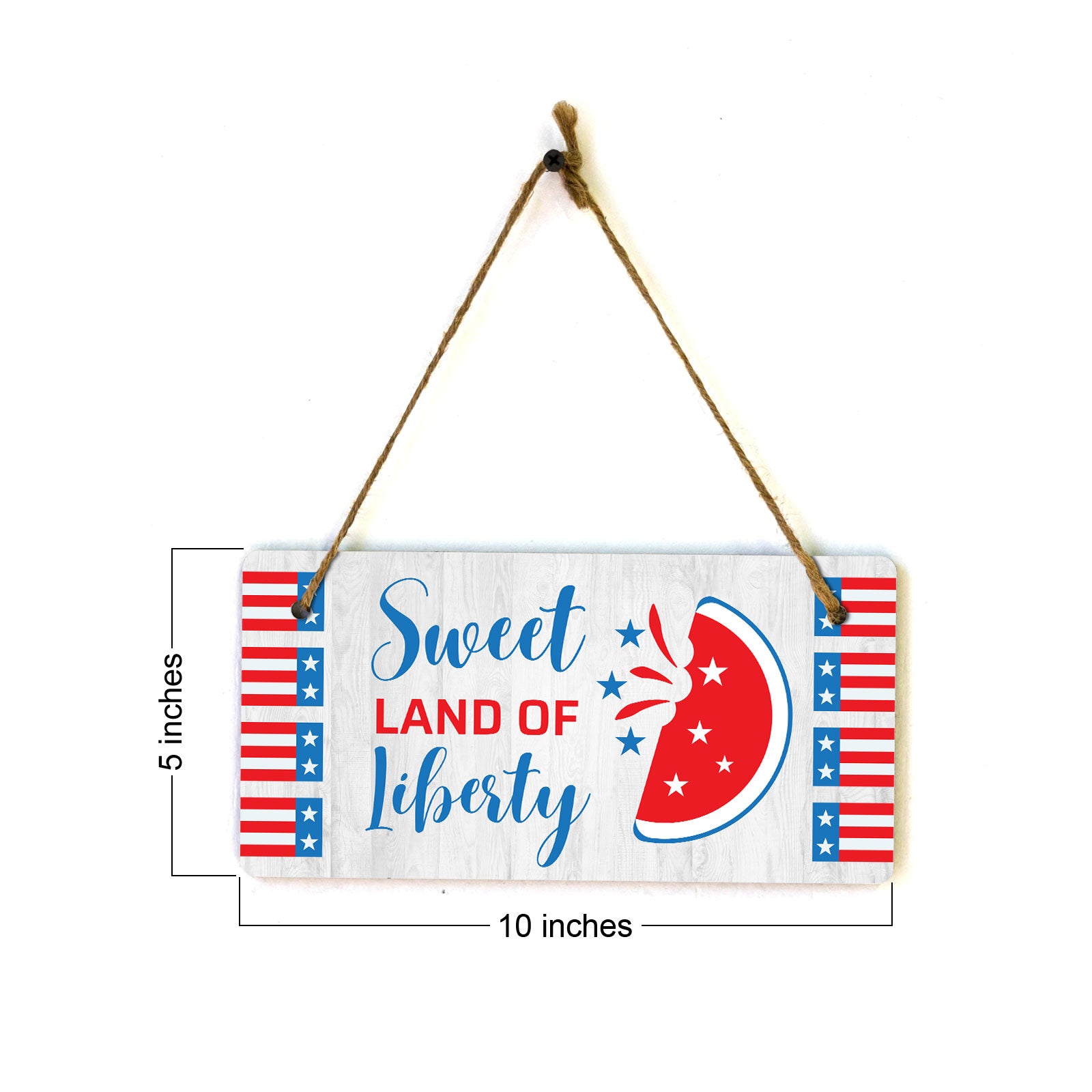 Sweet Land Of Liberty 5x10 Hanging Plus Wall or Door Sign | American Pride