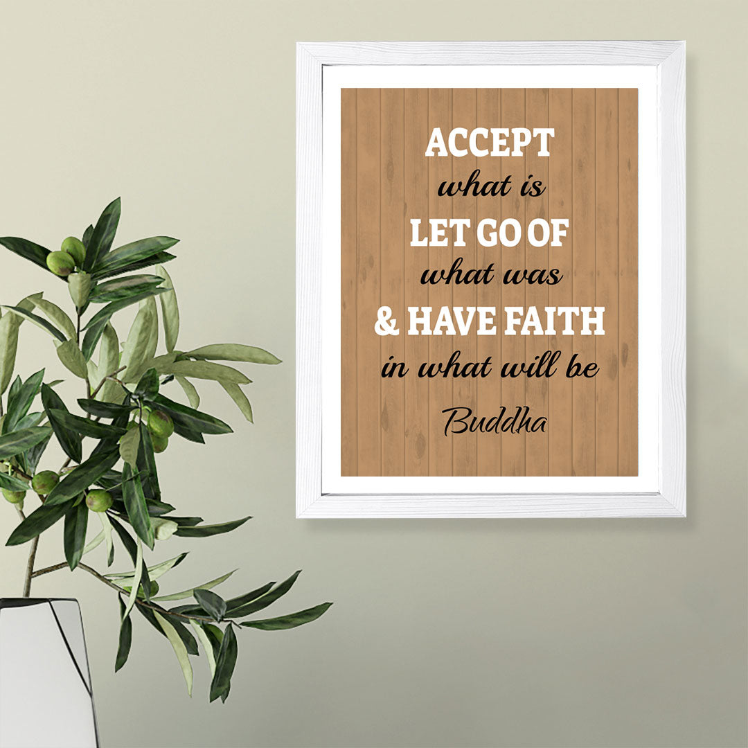 Designs ByLITA Accept What Is Let Go Of What Was & Have Faith In What Will Be. Buddha, Framed Wall Art Print | Buddhist Quotes Motivational Decor