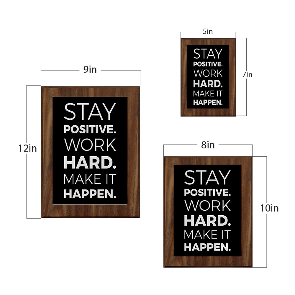 Stay Positive. Work Hard. Make It Happen. Decorative Wall Plaque | Motivational Home Decor