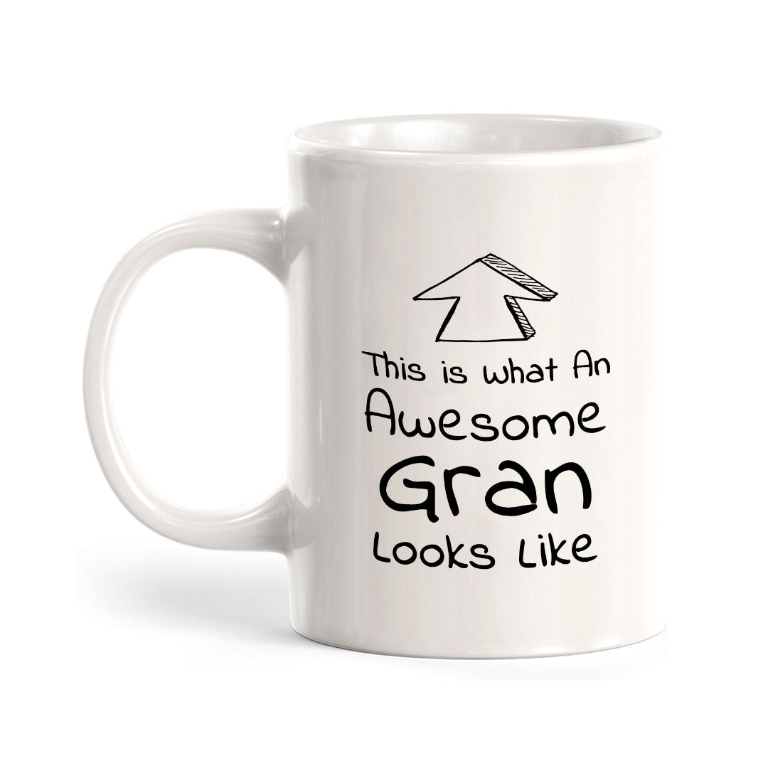 Designs ByLITA This Is What An Awesome Gran Looks Like (Up Arrow vector) 11oz Plastic/Ceramic Coffee Mug