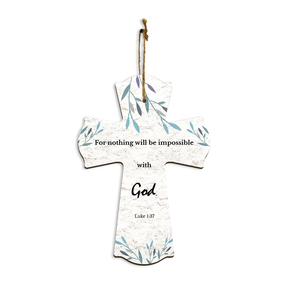 For nothing will be impossible with God. Luke 1:37 11.5" x 8" Cross Hanging Sign | Rustic Twine | Inspiring Religious Bible Decor