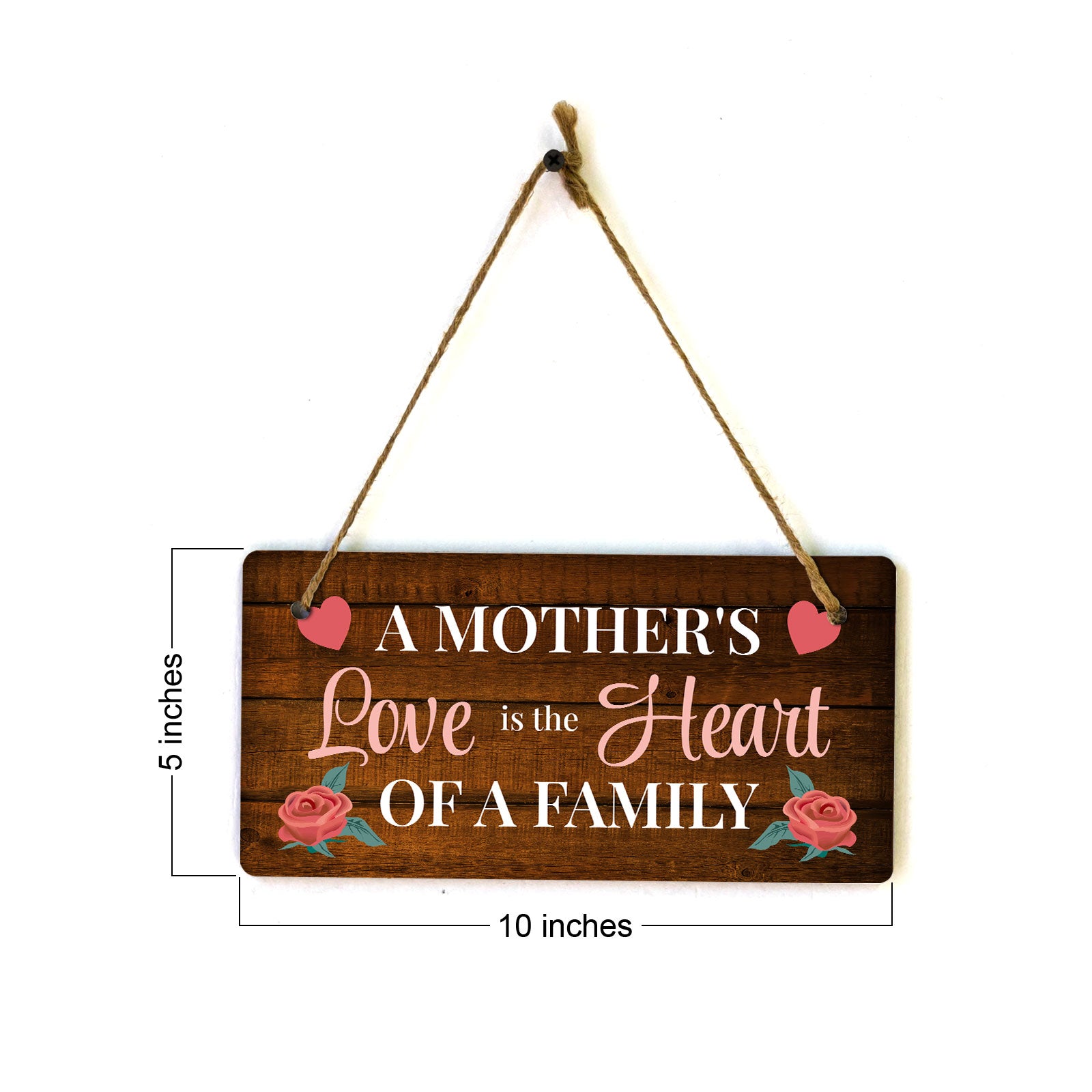 A Mother's Love Is The Heart Of A Family 5x10 Hanging Plus Wall or Door Sign | Cute & Funny Home Decor