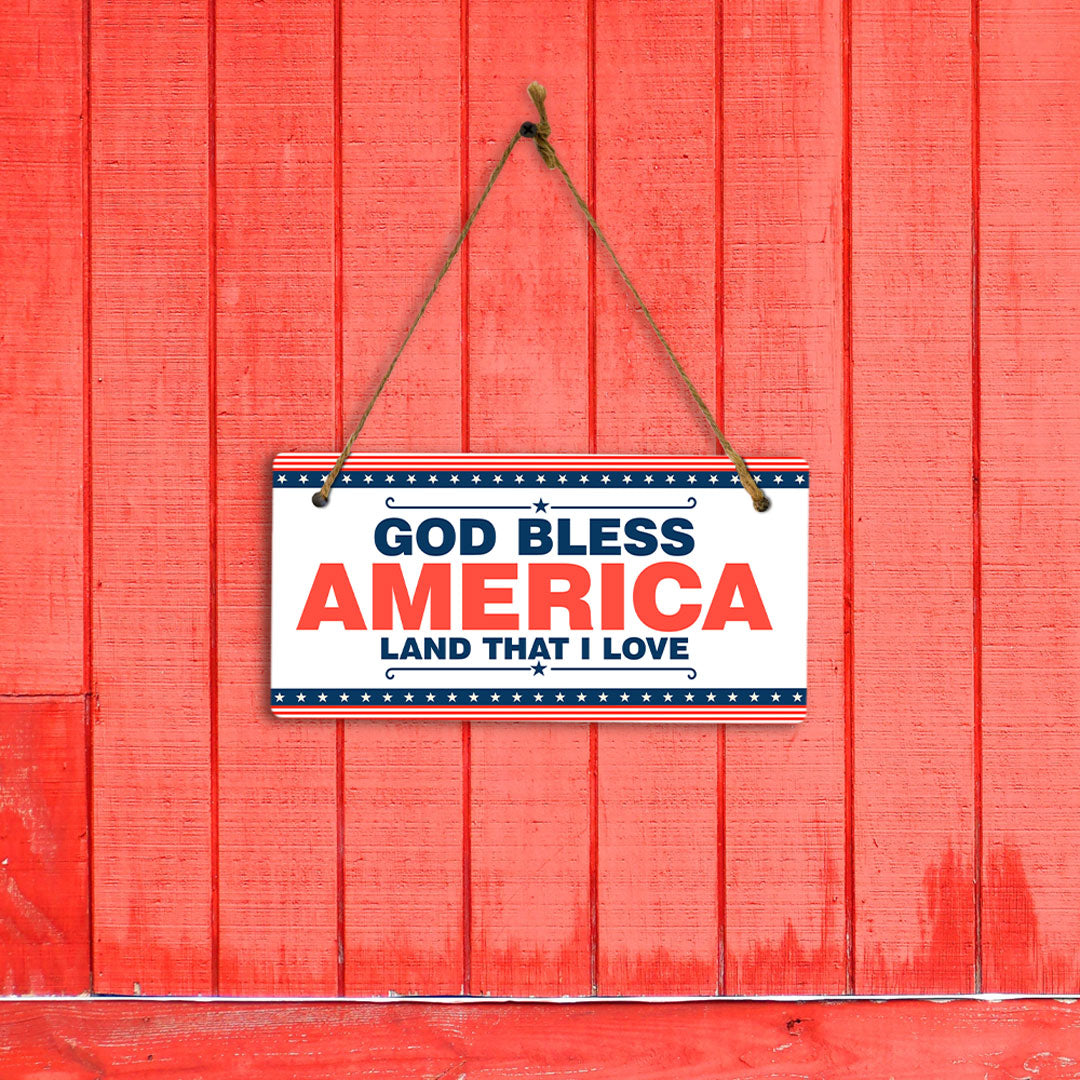 God Bless America Land That I Love 5x10 Hanging Plus Wall or Door Sign | USA Home Decor