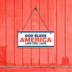 God Bless America Land That I Love 5x10 Hanging Plus Wall or Door Sign | USA Home Decor