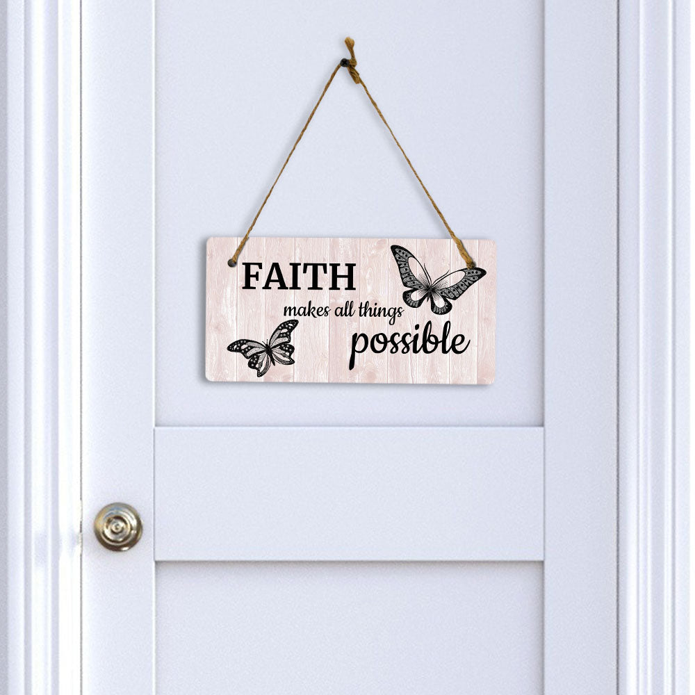 Faith Makes All Things Possible 5x10 Hanging Plus Wall or Door Sign | Motivational Home Décor