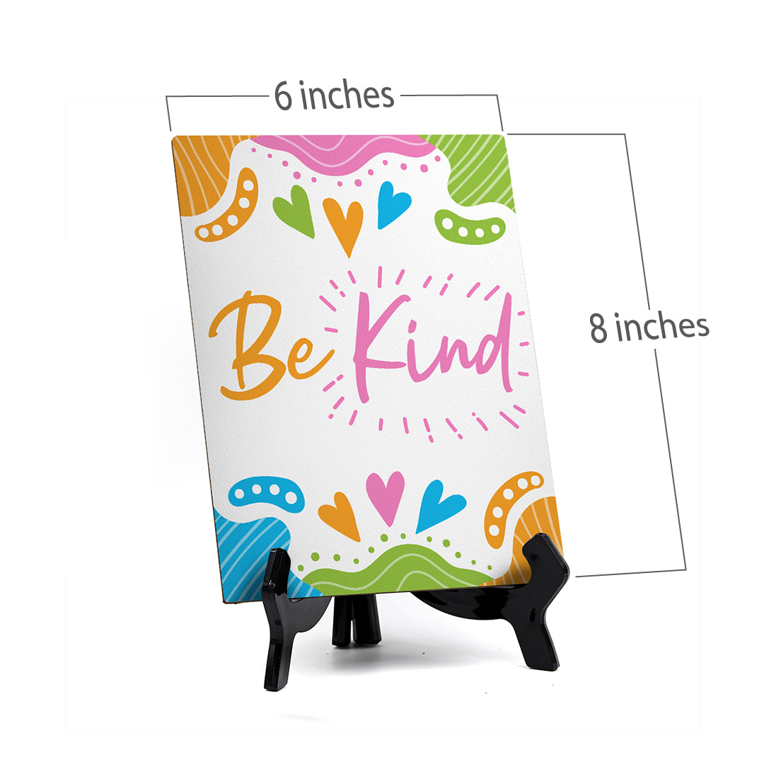 Be Kind Table Sign with Acrylic Stand (6x8“) | Elementary School Decoration