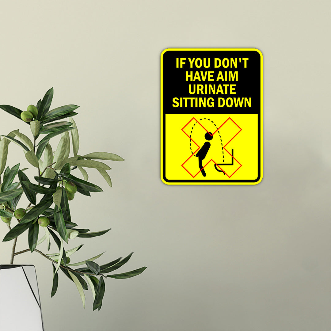 Portrait Round Plus If You Don't Have Aim Urinate Sitting Down Door or Wall Sign | Funny Warning Sign For Bathroom