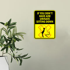 Portrait Round Plus If You Don't Have Aim Urinate Sitting Down Door or Wall Sign | Funny Warning Sign For Bathroom