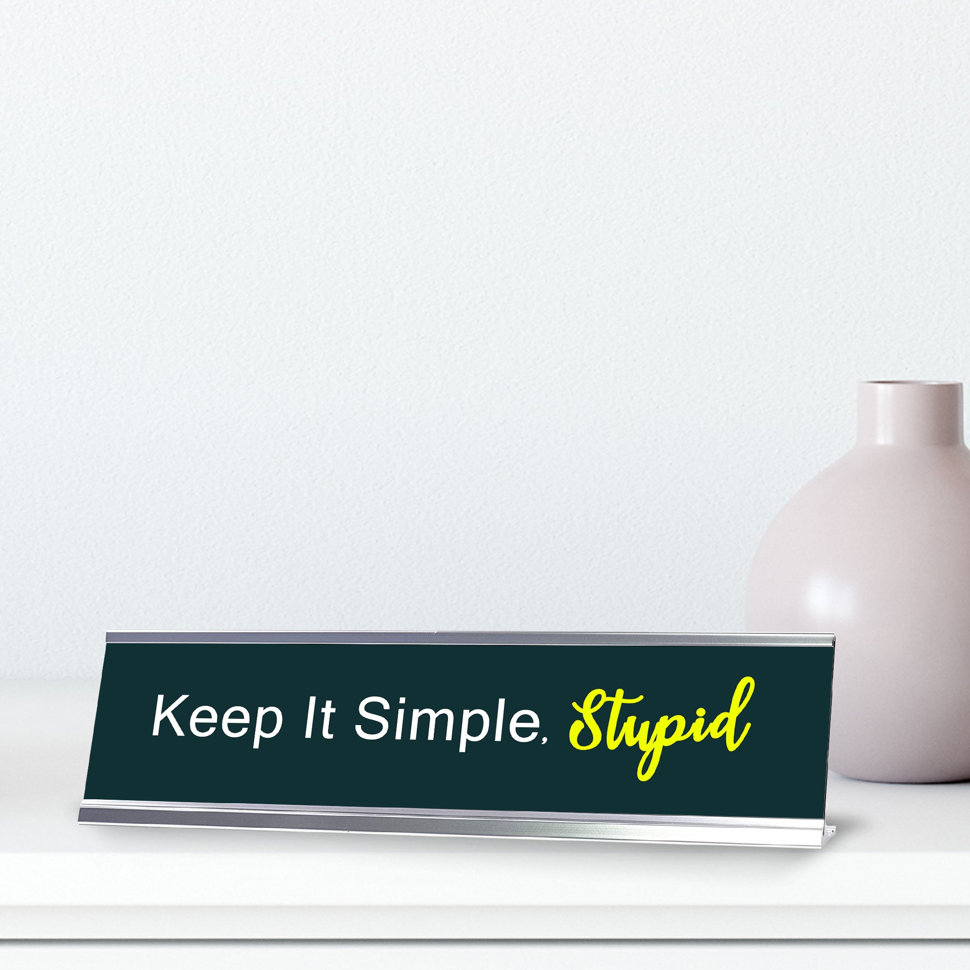 Keep it Simple, Stupid, Green Silver Frame, Desk Sign (2x8“)