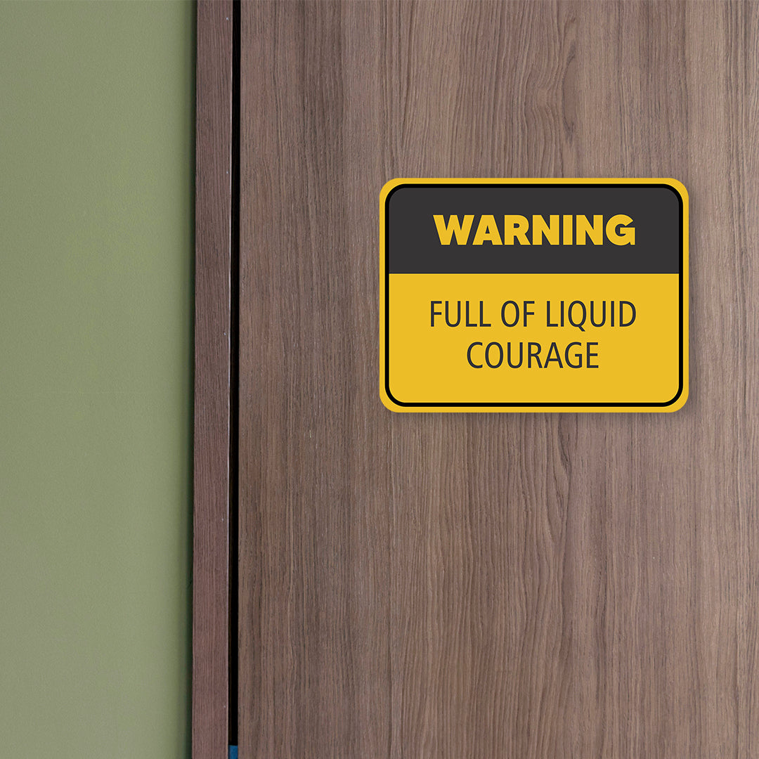 Classic Framed Plus Warning Full Of Liquid Courage Door or Wall Sign | Funny Home Decor