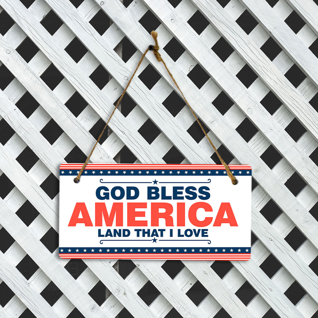 God Bless America Land That I Love 5x10 Hanging Plus Wall or Door Sign | USA Home Decor