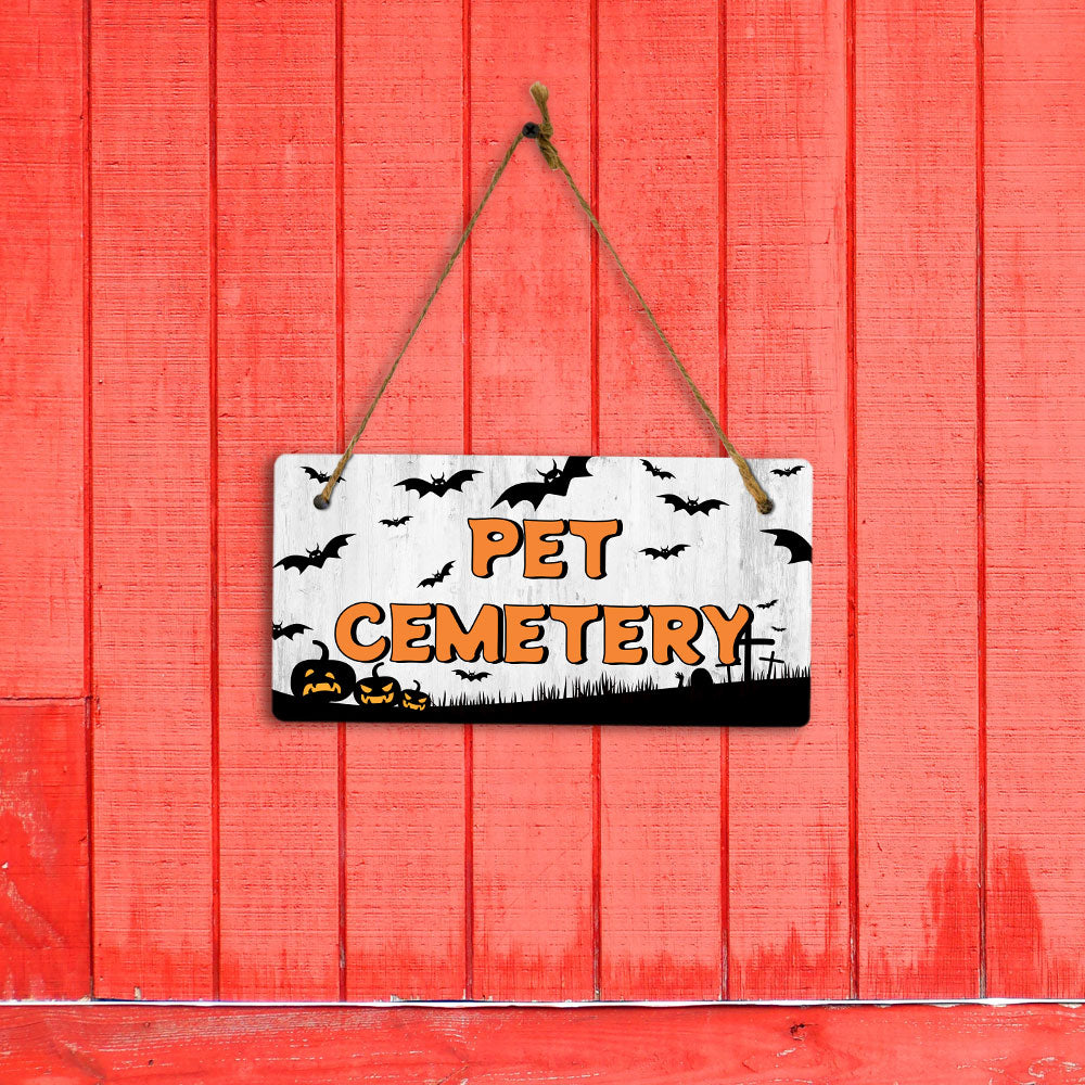 Pet Cemetery 5x10 Hanging Plus Wall or Door Sign | Rustic Twined | Spooky Halloween Decoration