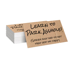 Learn to Park Asshole! (Sorry just had to get that off my chest), Novelty Business cards (100 Pack)