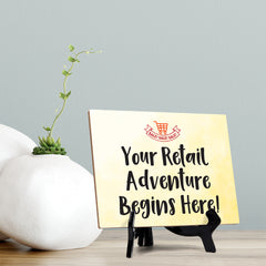 Signs ByLITA Your Retail Adventure Begins Here! Table Sign with Acrylic Stand (6x8?