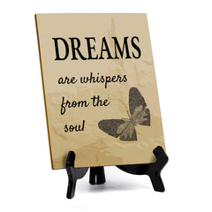 Dreams Are Whispers From The Soul Table Sign with Acrylic Stand (6x8“) | Classroom & Home Decor