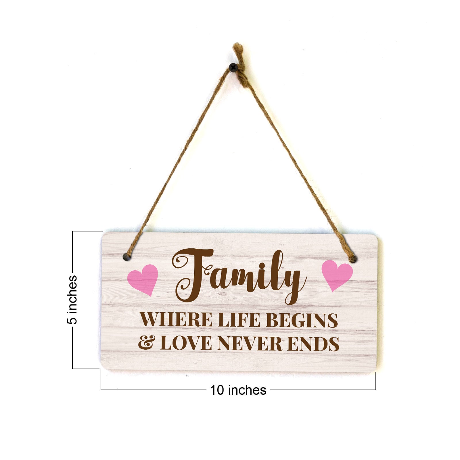 Family Where Life Begins & Love Never Ends 10x5 Hanging Plus Wall or Door Sign | Family Home Decor