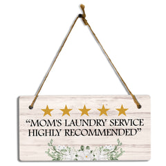 5 Stars "Mom's Laundry Service Highly Recommended" 5x10 Hanging Plus Wall or Door Sign | Mom Home Decor