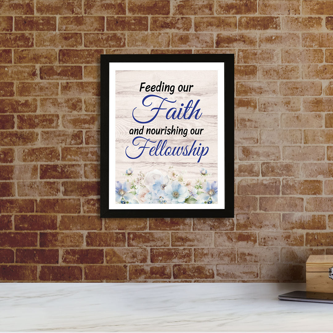 Designs ByLITA Feeding Our Faith And Nourishing Our Fellowship, Framed Wall Art Print | Religious Church & Home Decor