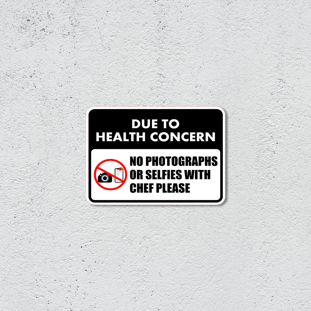 Classic Framed Plus Due to Health Concern, No Photographs Or Selfies With Chef Please Wall or Door Sign | Novelty Funny Warning Signs