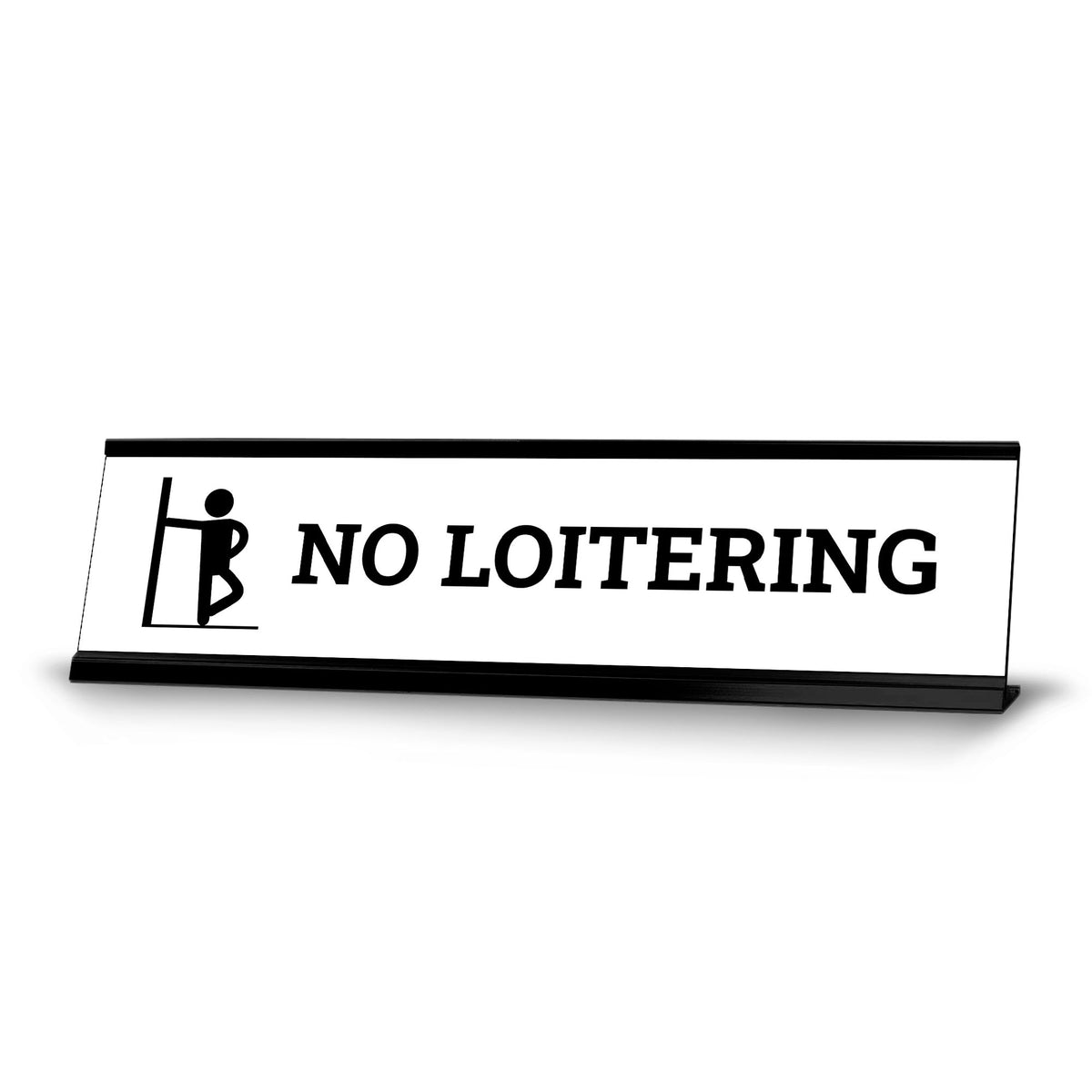 No Loitering Man, Black Frame, Desk Sign (2x8")