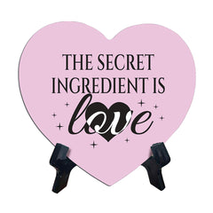 The Secret Ingredient Is Love Heart Table Sign with Acrylic Stand (6x5") | Funny Home Decor