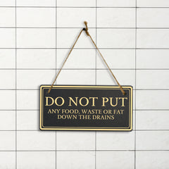 Do Not Put Any Food, Waste or Fat Down The Drains 5x10 Hanging Plus Wall or Door Sign | Rustic Twine | Health and Hygiene Signage