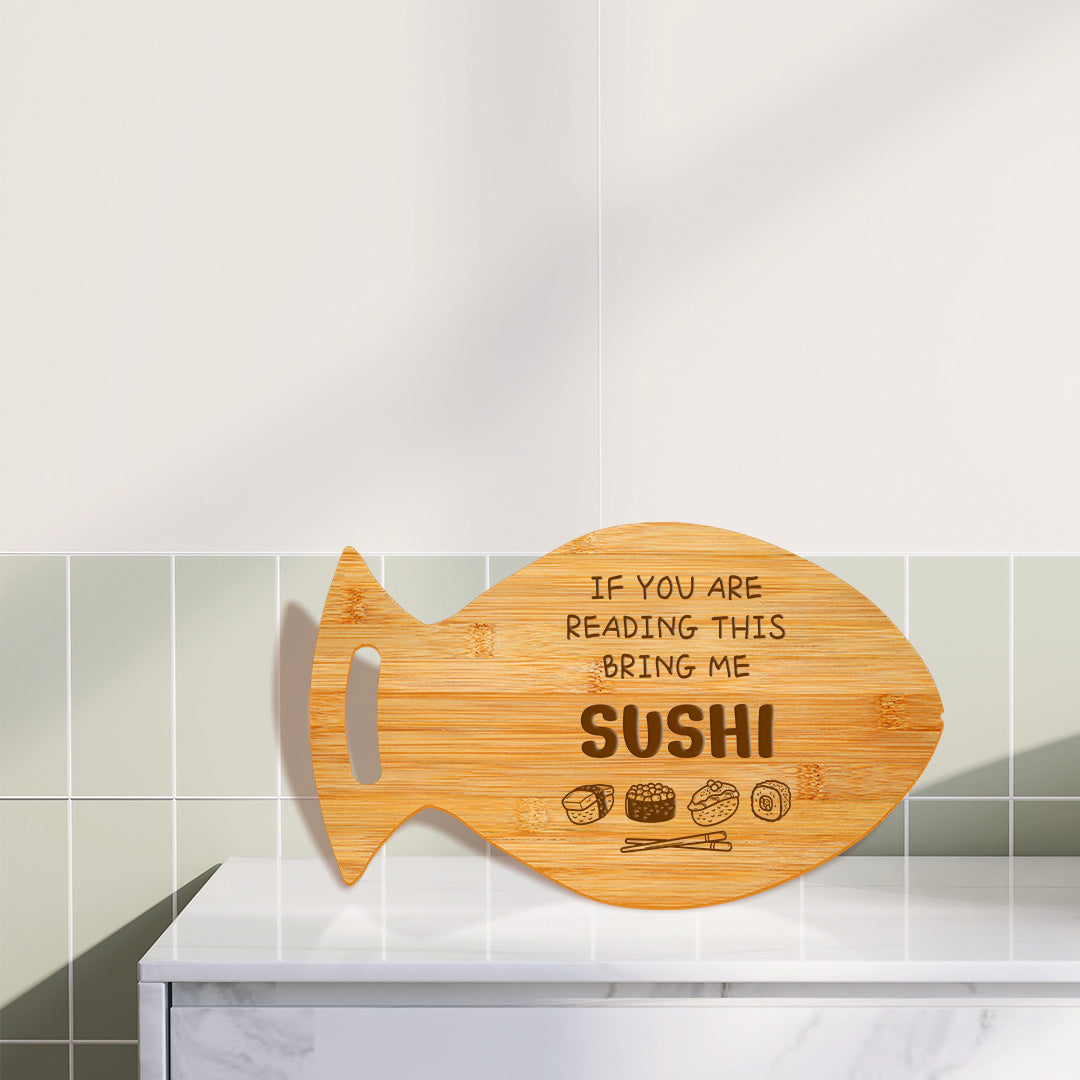 If You Are Reading This-Bring Me Sushi 14 x 8.5" Fish Shape Cutting Board | Decorative Kitchen Accessory For Sushi Lovers