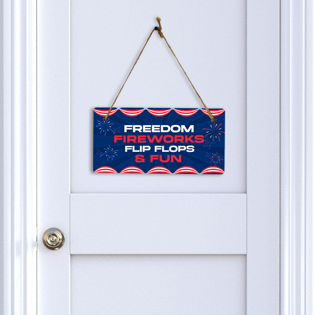 Freedom Fireworks Flip Flops & Fun 5x10 Hanging Plus Wall or Door Sign | USA Home Decor