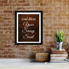 Designs ByLITA God Bless Your Sassy Soul, Wall Print (Framed) | Home Decor