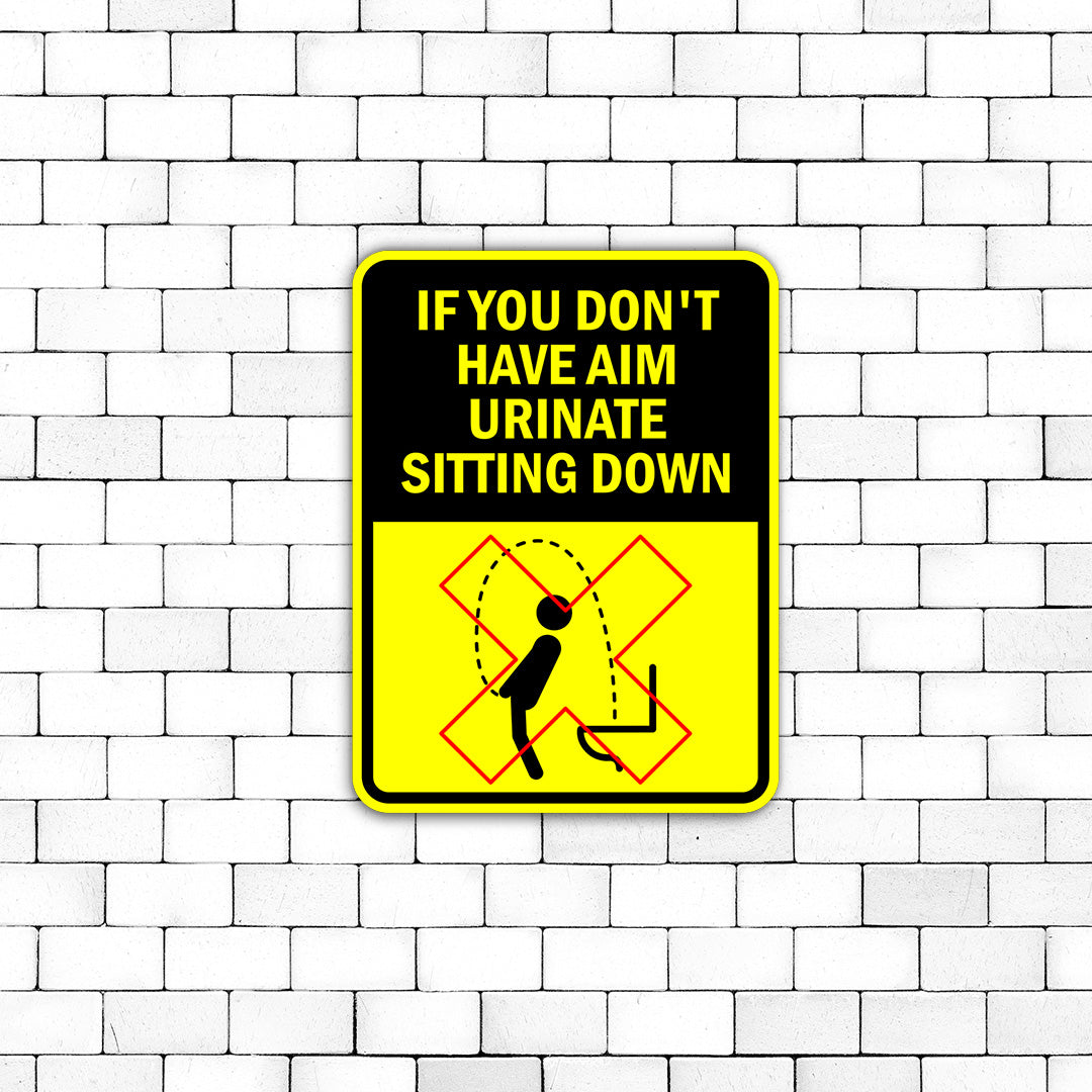 Portrait Round Plus If You Don't Have Aim Urinate Sitting Down Door or Wall Sign | Funny Warning Sign For Bathroom