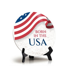 Born in the USA (5 x 5“) Circle Table Sign with Acrylic Stand | American Pride Decoration