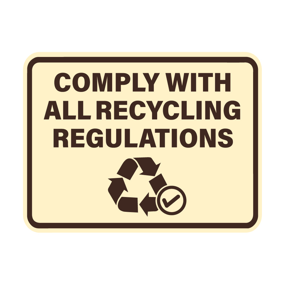 Signs ByLITA Classic Framed Comply With All Recycling Regulations Wall or Door Sign