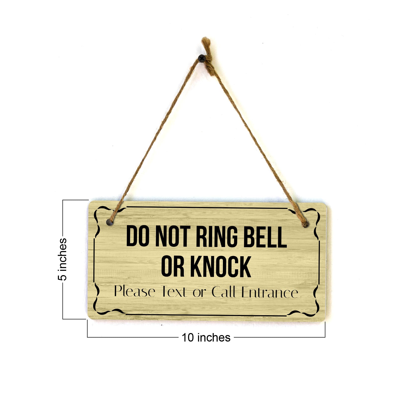 Do Not Ring Bell or Knock Please Text or Call Entrance 5x10 Hanging Plus Wall or Door Sign | Home & Office Décor