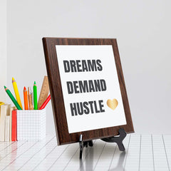 Dreams Demand Hustle Decorative Wall Plaque | Motivational Home Decor