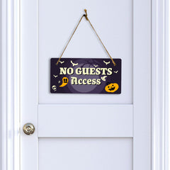 No Guests Access 5x10 Hanging Plus Wall or Door Sign | Rustic Twined | Spooky Halloween Decoration