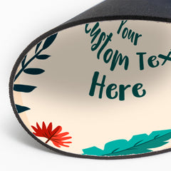 Customizable (8 x 8") Circle Mouse Pad - Tropical Leaves Design - Add Your Own Custom Message or Text