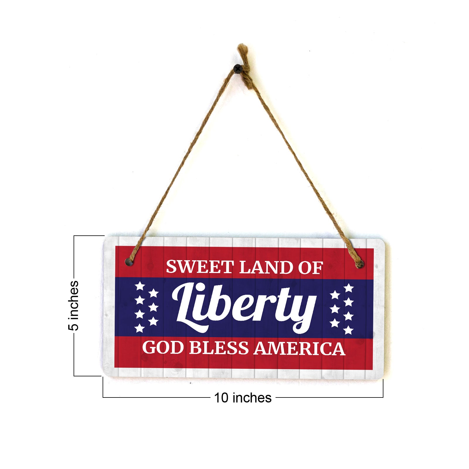 Sweet Land Of Liberty God Bless America 5x10 Hanging Plus Wall or Door Sign | American Pride