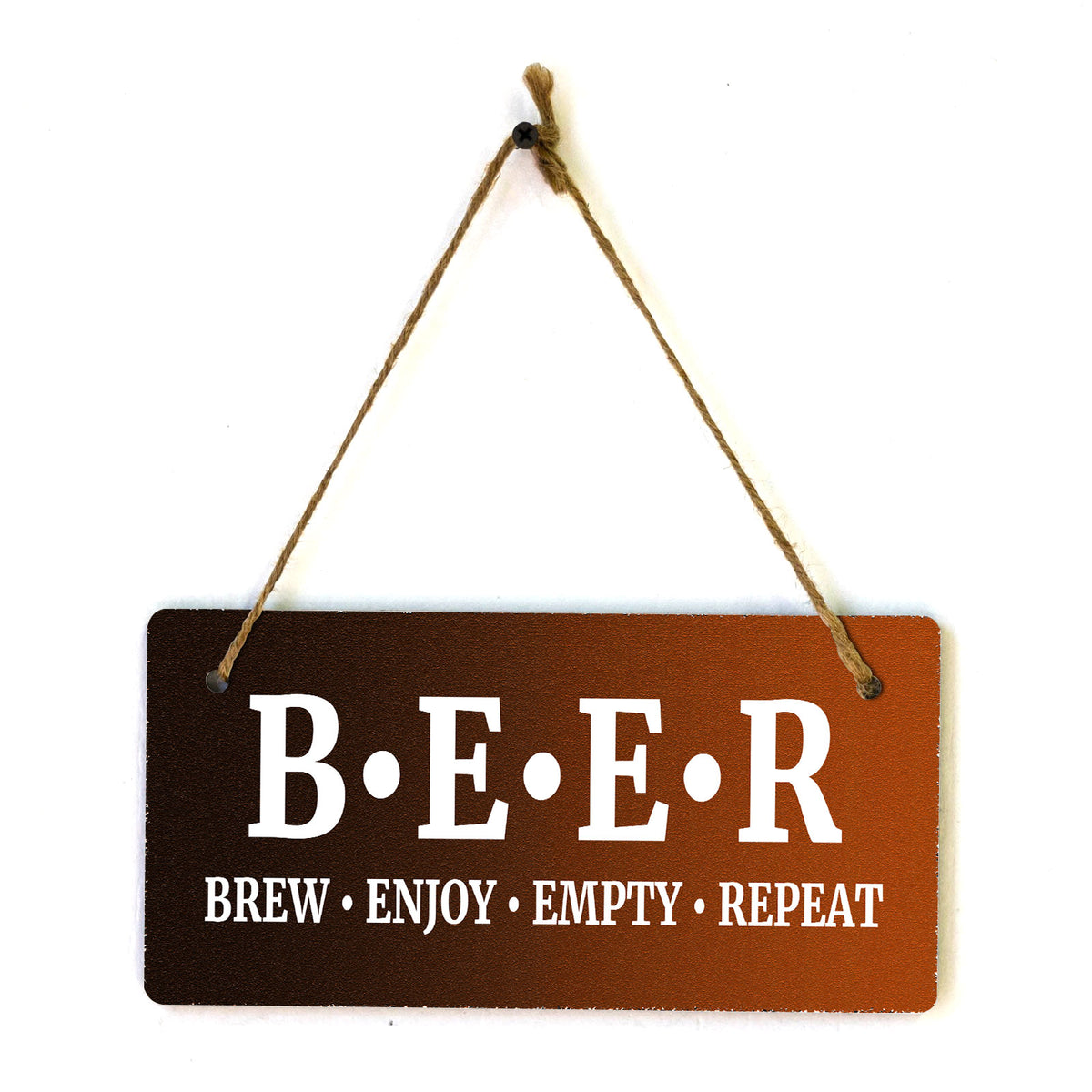 Beer Brew Enjoy Empty Repeat (5 x 10") Hanging Plus Wall or Door Sign | Funny Home Decor