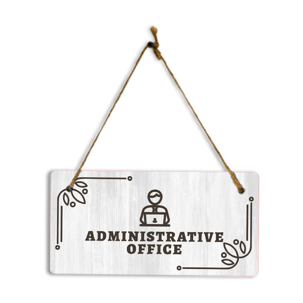 Administrative Office 5x10 Hanging Plus Wall or Door Sign | Rustic Wood Sign