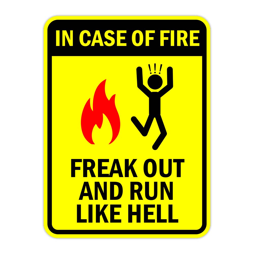 Portrait Round Plus In Case Of Fire Freak Out And Run Like Hell Door or Wall Sign | Funny Warning Sign For a Room