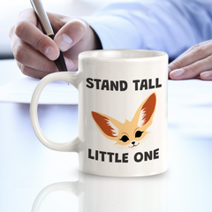 Stand Tall Little one 11oz Plastic/Ceramic Coffee Mug | Funny Animal Mugs