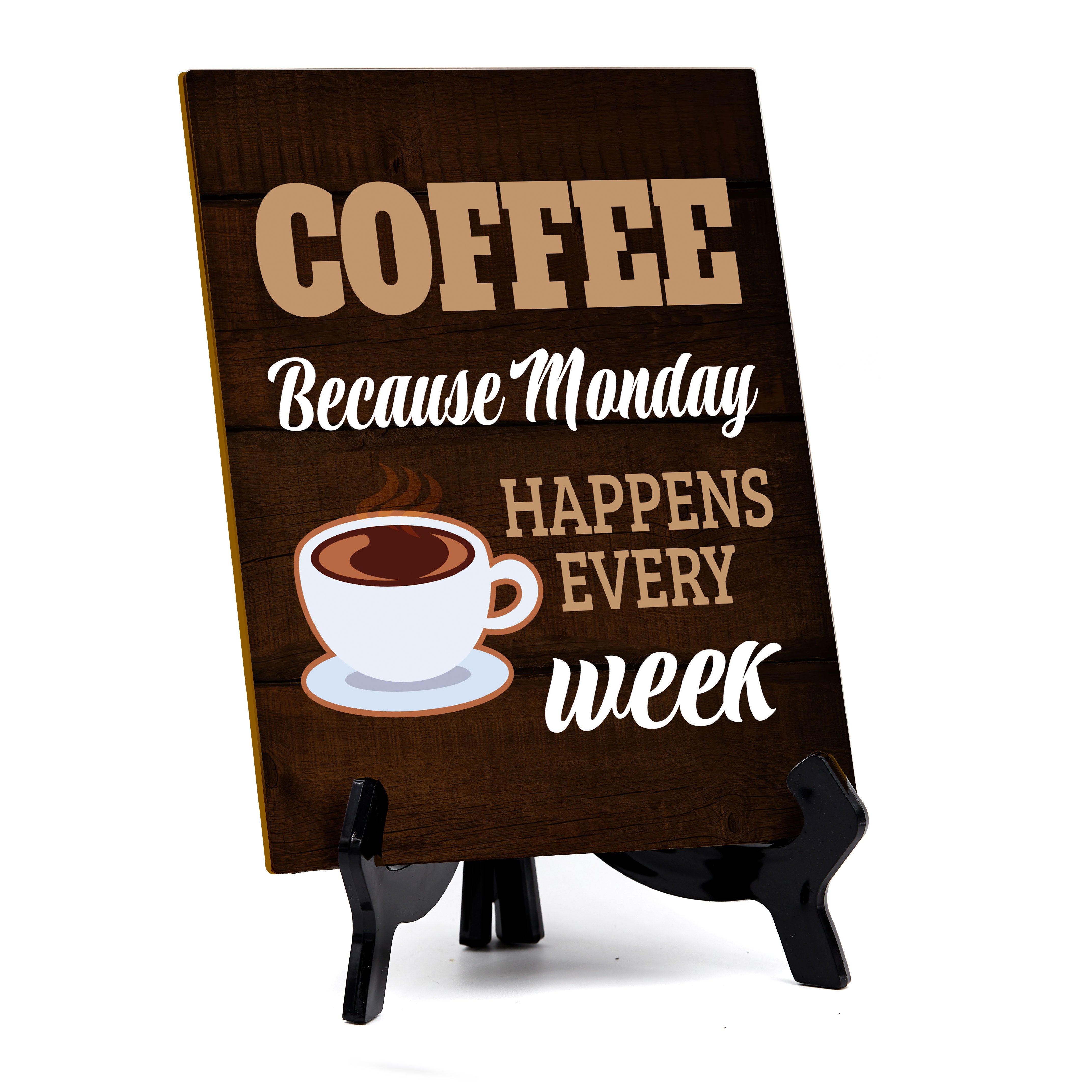 Funny Coffee Home & Office Decor Table Sign with Acrylic Stand (6x8“)