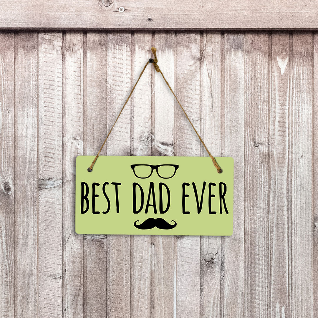 Best Dad Ever 5x10 Hanging Plus Wall or Door Sign | Home & Office Decor