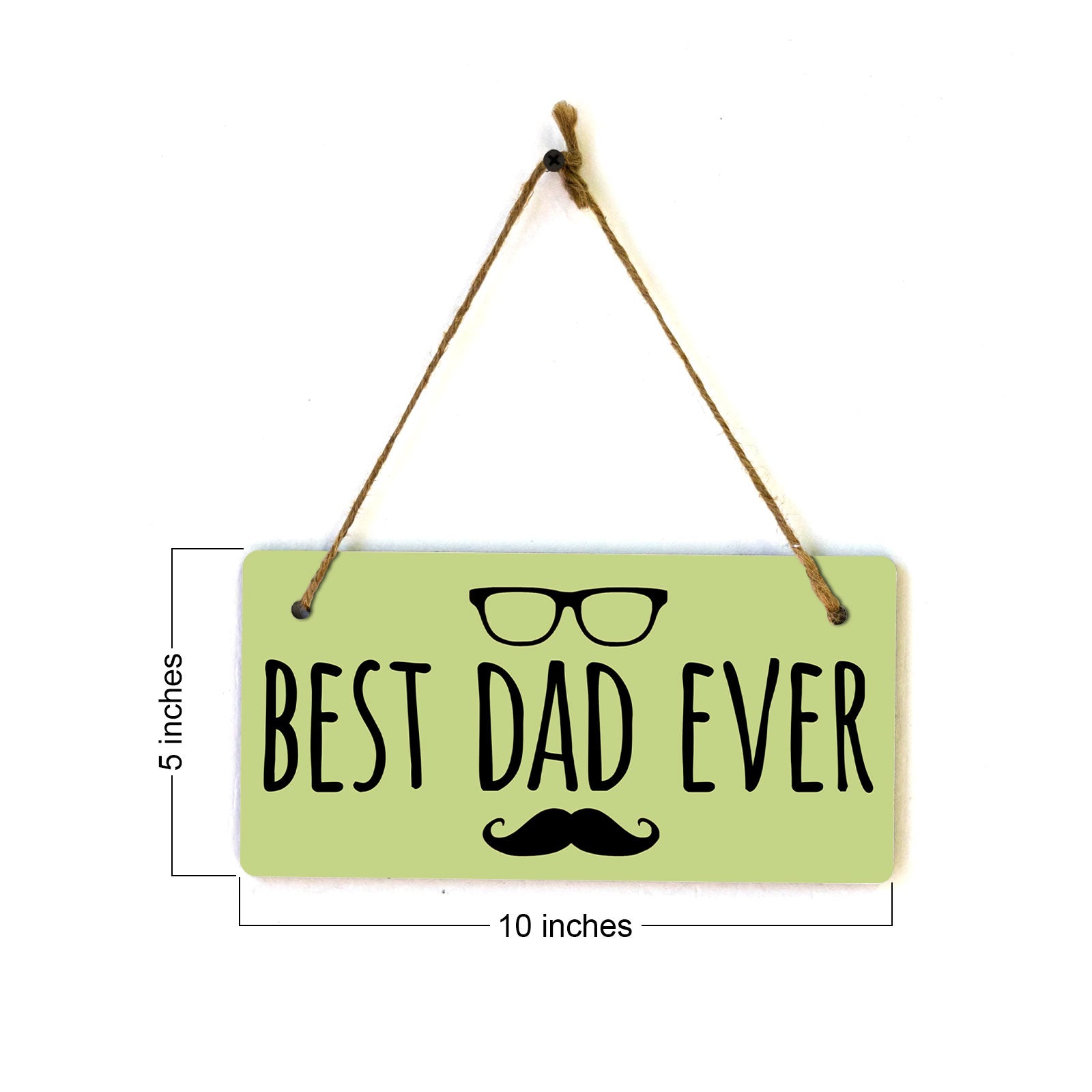 Best Dad Ever 5x10 Hanging Plus Wall or Door Sign | Home & Office Decor