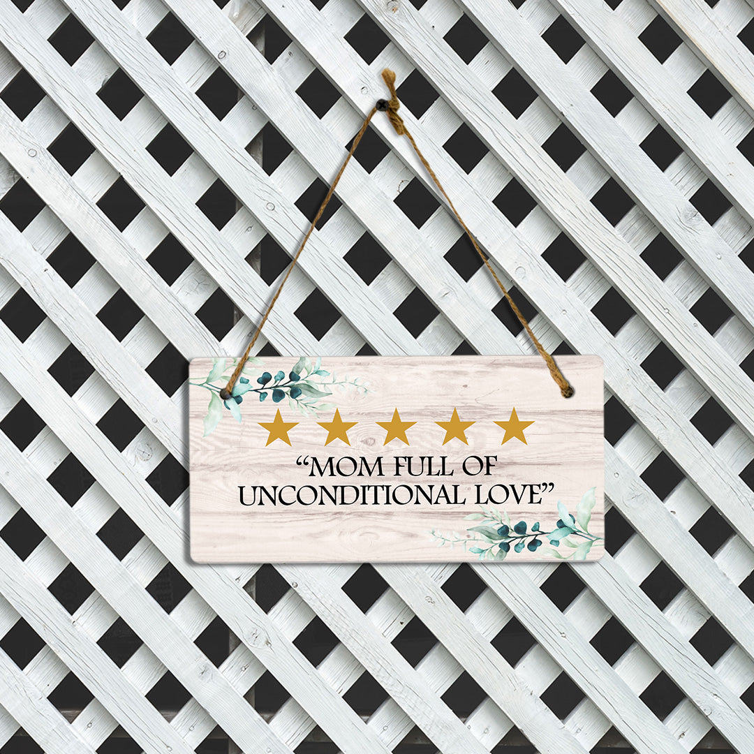 5 Stars Mom Full Of Unconditional Love 5x10 Hanging Plus Wall or Door Sign | Mom Home Decor