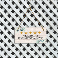 5 Stars Mom Full Of Unconditional Love 5x10 Hanging Plus Wall or Door Sign | Mom Home Decor